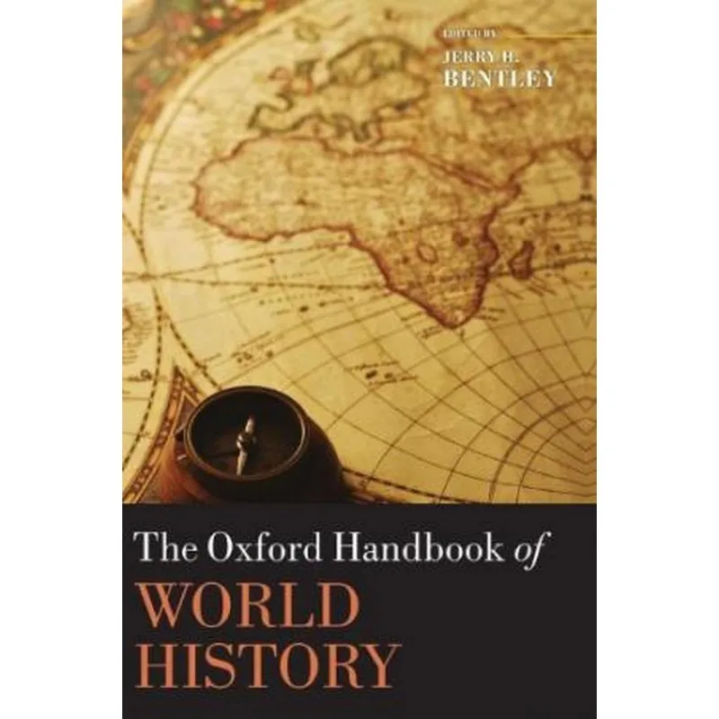 The Oxford Handbook Of World History