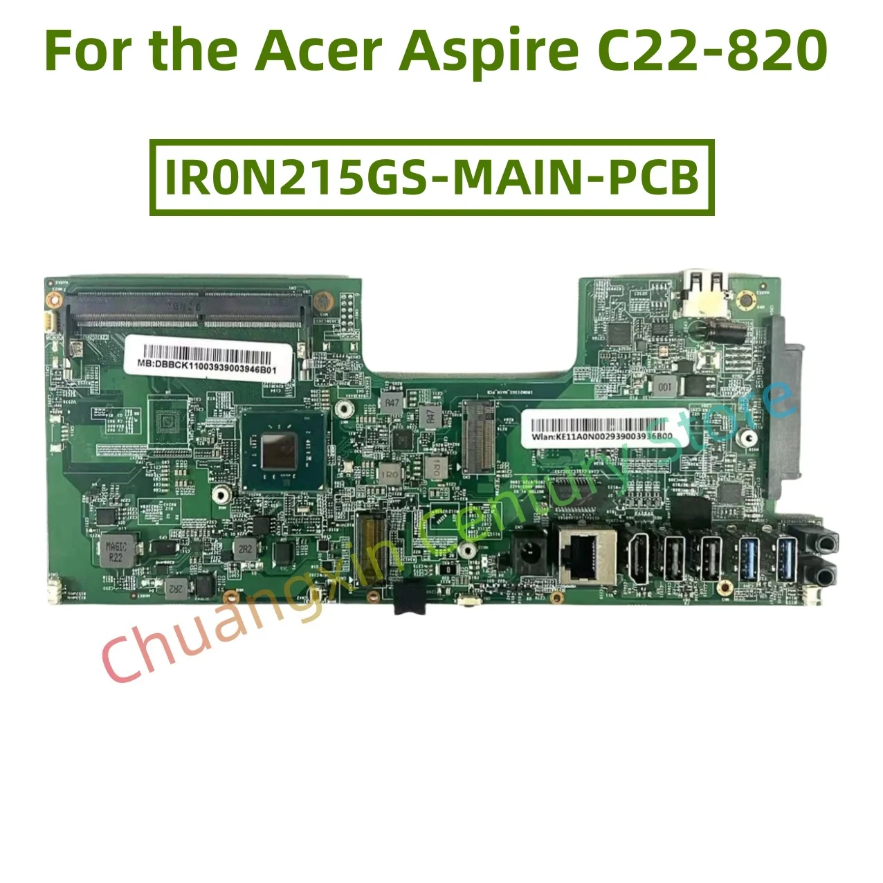 

IR0N215GS-MAIN-PCB board is suitable for the Acer Aspire C22-820 all-in-one J4125U J5005U 100% test successfully shipped