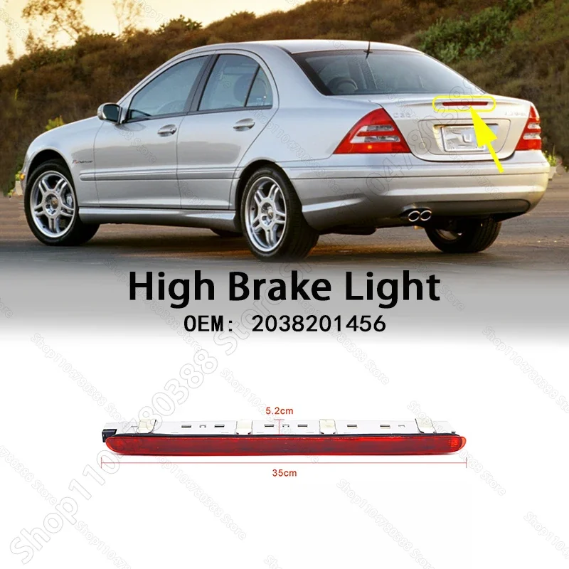 For 2000-2007 Mercedes-Benz Chass (W202 W203) C230/240/280/320/350/32 AMG/55 AMG LED Third Rear Brake Light Tail Lamp 2038201456