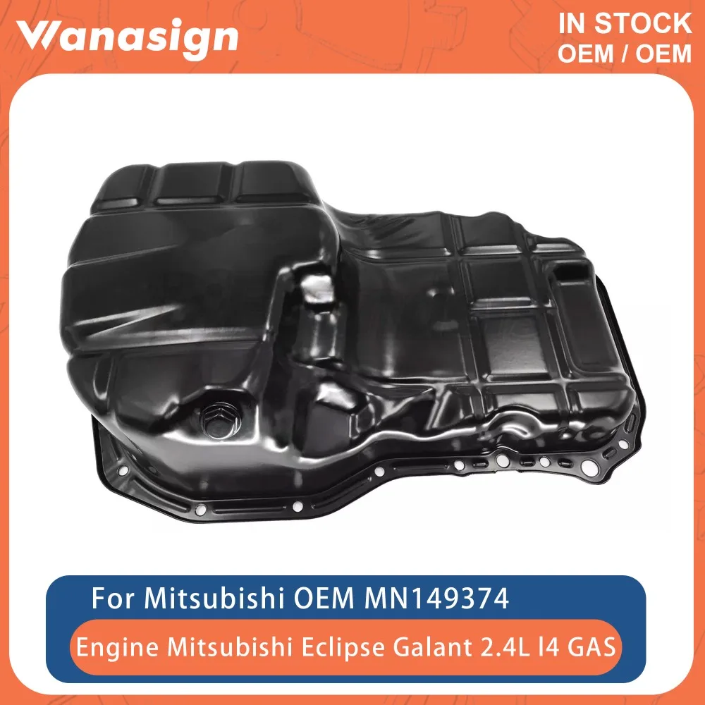 Engine Oil Pan Sump Fit 2.4 L For Mitsubishi Eclipse Galant Grandis 4G69 2.4L  l4 GAS 2004-2012 MN149374