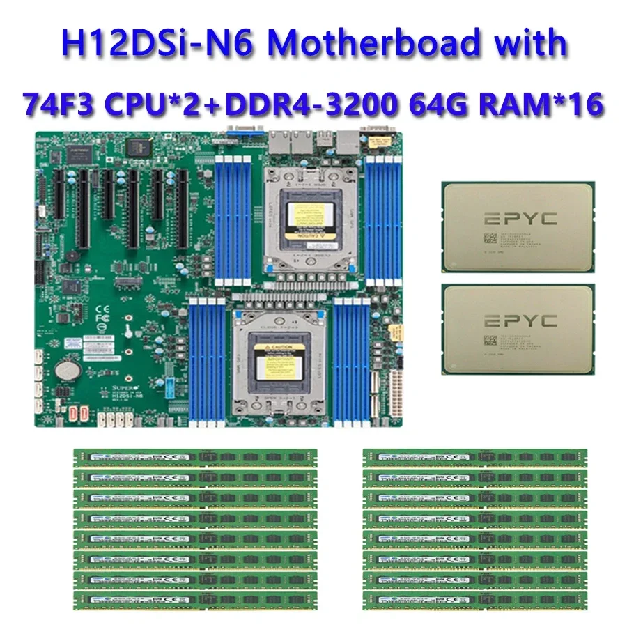 For Supermicro H12DSI-N6 Motherboard  / 2* EPYC 74F3 3.2Ghz 24C/48T 256MB 240W CPU Processor  / 16*64GB DDR4 3200mhz RAM Memory