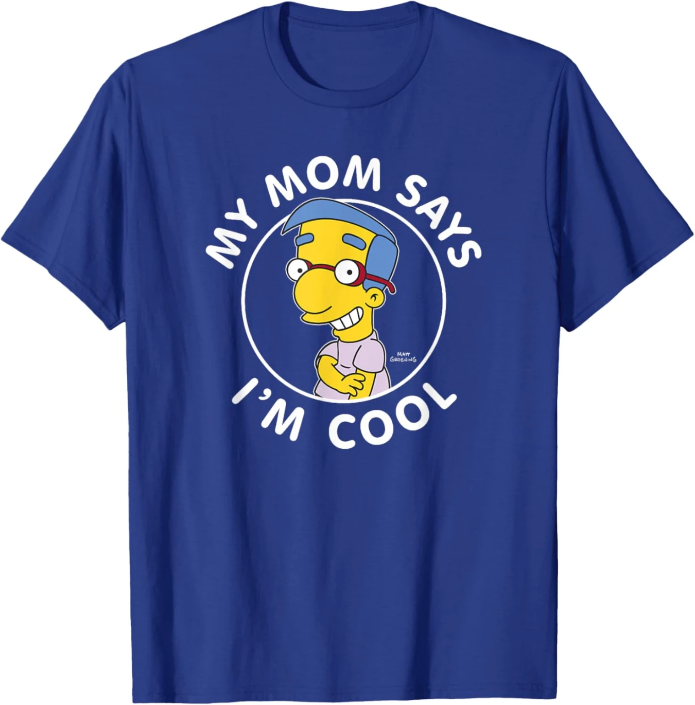The Simpsons Milhouse My Mom Says I'm Cool V1 T-Shirt S-4XL T-Shirt Santa Tee Lustiges Grafik-T-Shirt Retro Sommer Mann Frau