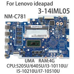 Laptop Motherboard For Lenovo ideapad 3-14IML05 UMA NM-C781 With CPU:6405U/I3-10110U/I5-10210U/I7-10510U RAM:4G FRU:5B20S44170