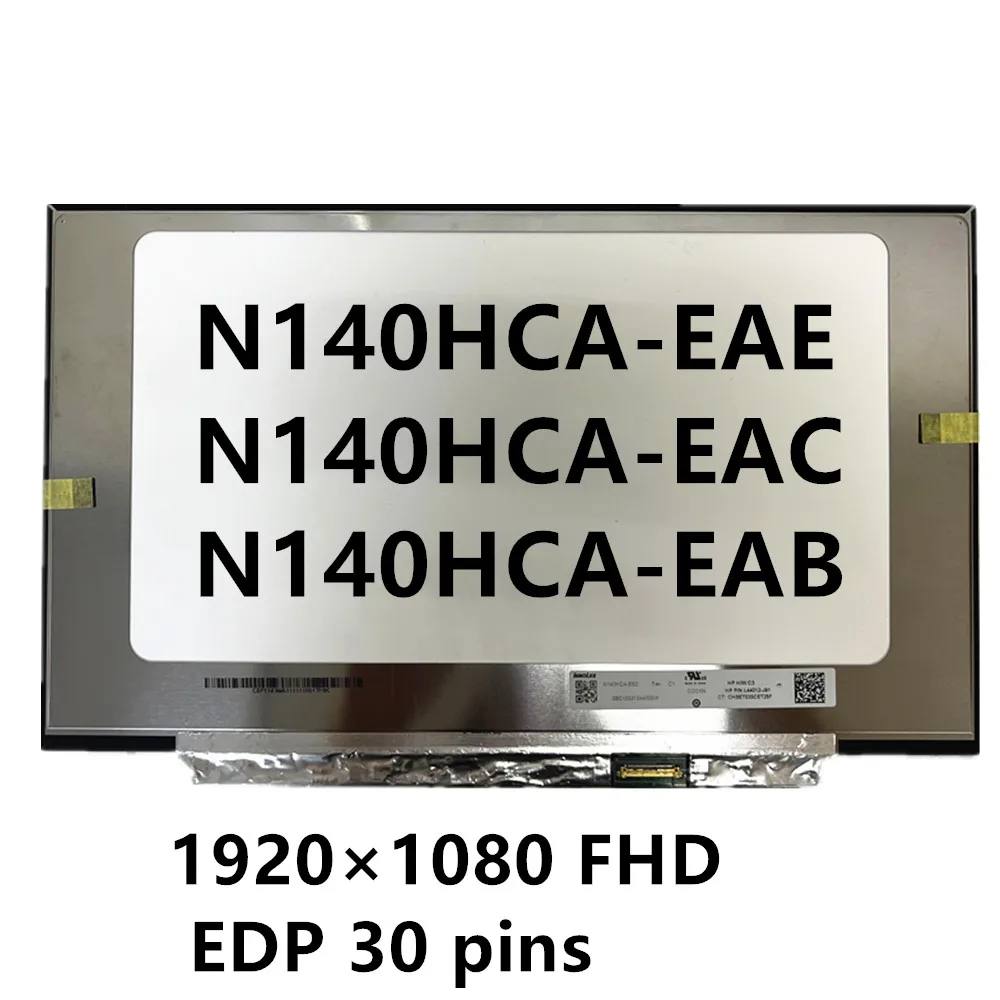 14'' N140HCA-EAE N140HCA-EAC N140HCA-EAB Laptop LCD Screen Display Replacement 1920×1080 FHD EDP 30 pins Tested