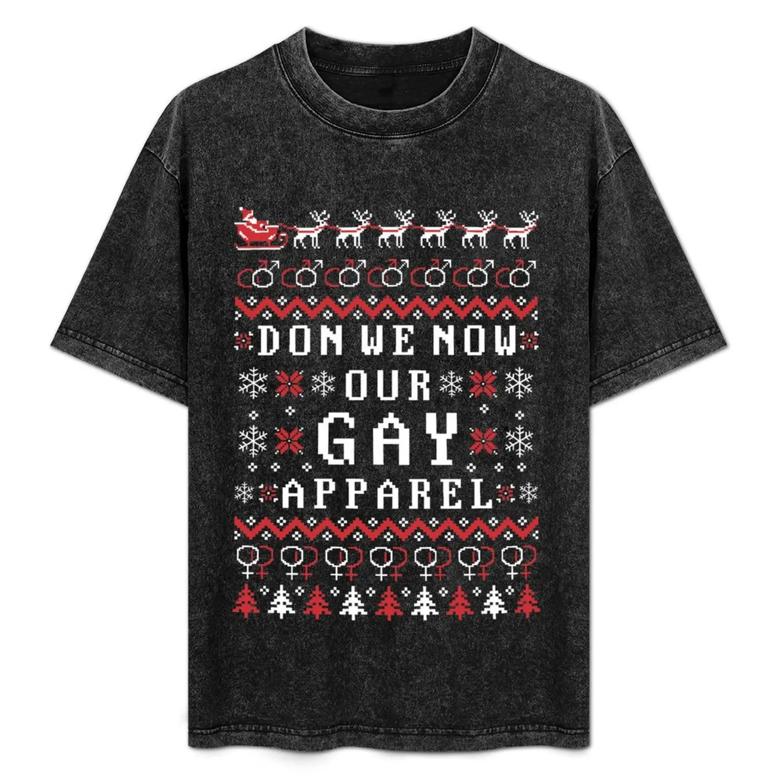 

Don We Now Our Gay Apparel LGBT Ugly Sweater for Christmas, Don, We, Now, Our, Gay, Apparel, LGBT, Ugly, Sweater, for, C T-Shirt