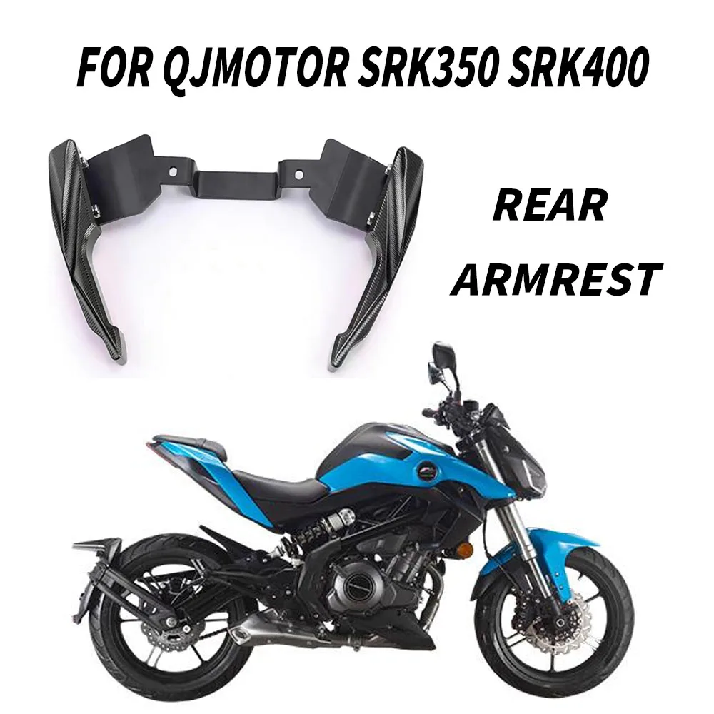 

Motorcycle Accessories Rear Armrest Bracket Handrail Rear Passenger Armrest For QJmotor SRK350 SRK 350 SRK400 SRK 400