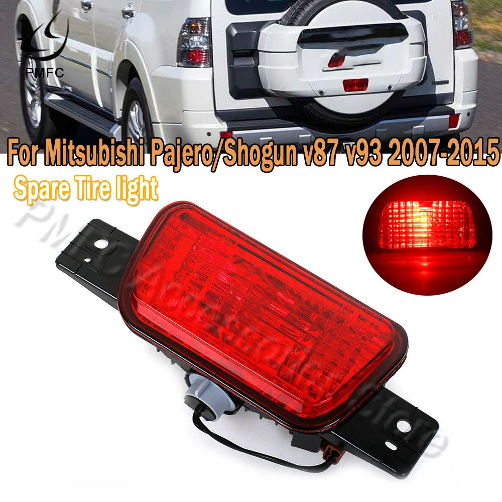 PMFC 1Pcs Rear Tail Bumper Spare Tire Light Fog Lamp For Mitsubishi Pajero /Shogun v87 v93 v97 2007-2014 2015 8337A068 8337A040