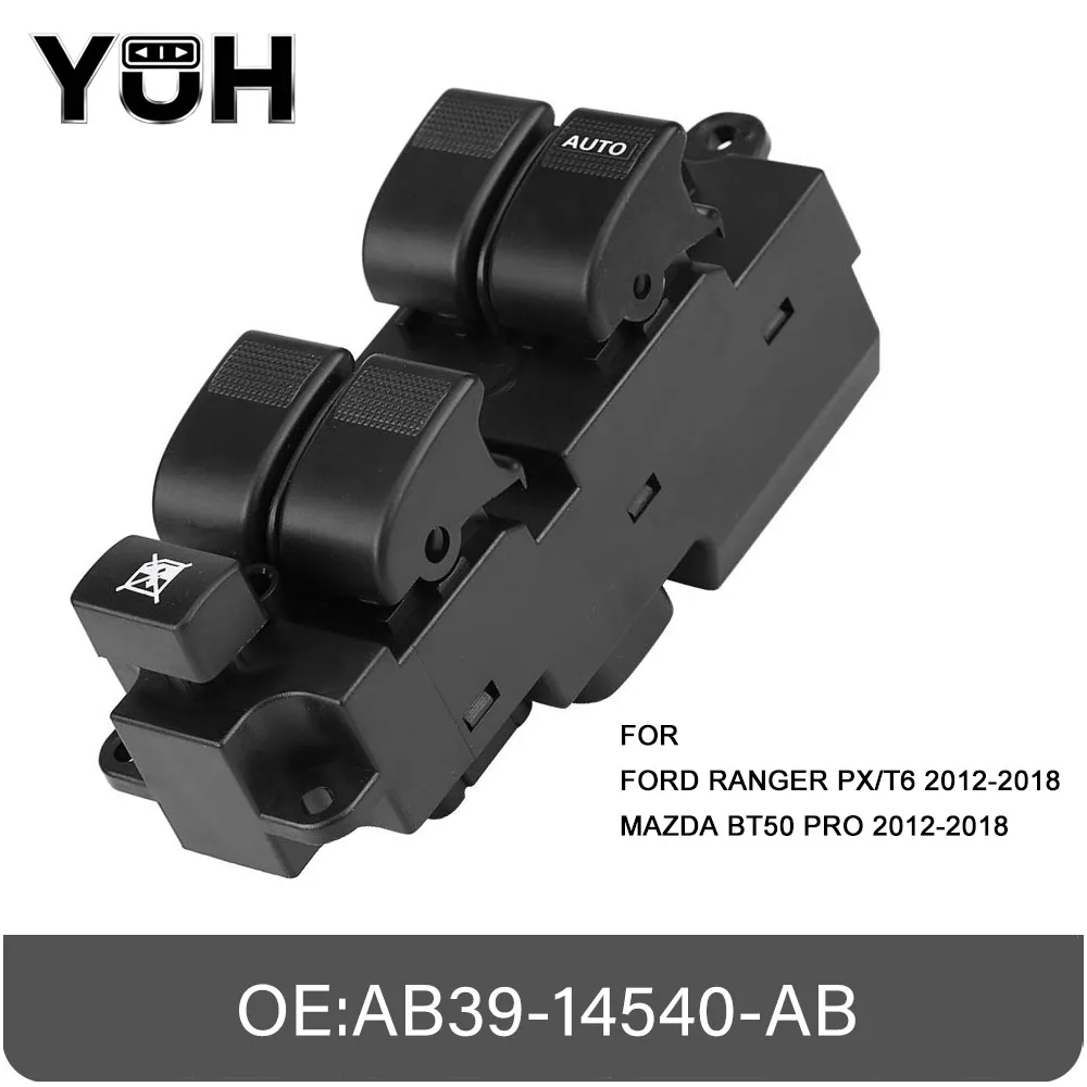 

AB39-14540-AB для Ford Ranger PXT6 2012-2018 для Mazda BT50 2012-2018 правая сторона окна автомобиля, главный переключатель, кнопка подъема