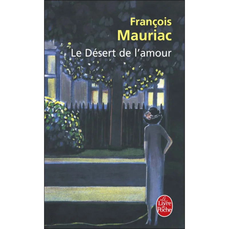 

The Desert Of Lamour Francois Mauriac Le Livre De Poche 9782253012344 Book