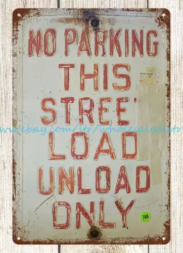 No parking street load unload only metal tin sign kitchen wall decor