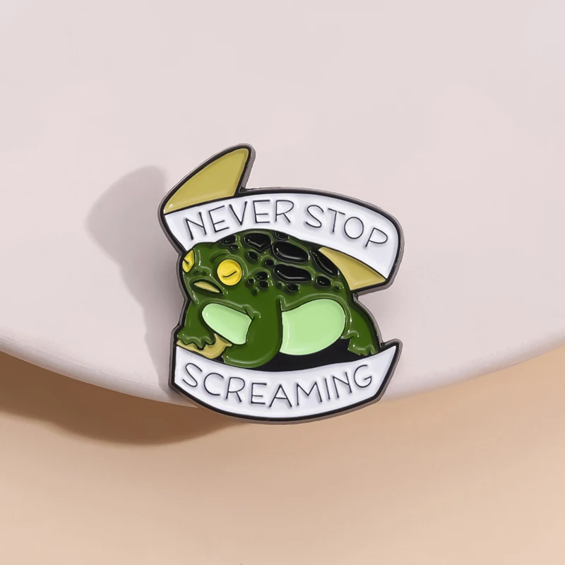 Never Stop Screaming Enamel Pin Funny Cartoon Toad Rain Frog Animal Brooch Metal Lapel Backpack Badge Jewelry Gift For Friends