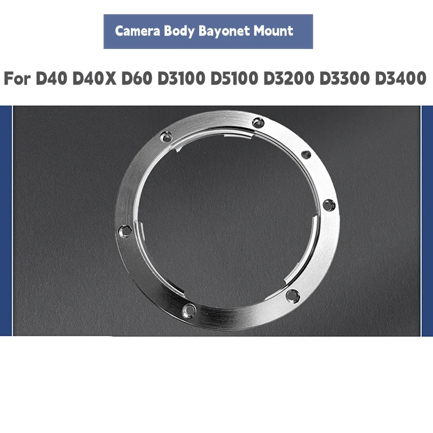 

For D40 D40X D60 D3100 D5100 D3200 D3300 D3400 Metal Camera Body Bayonet Mount Accessories