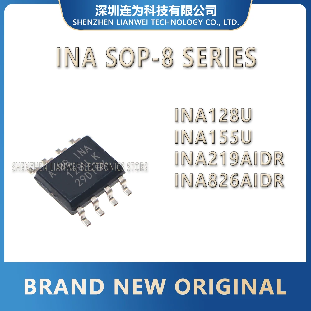 INA128U INA155U INA219AIDR INA826AIDR INA128 INA155 INA219 INA826 INA128U INA155U INA219A INA826A IC Chip SOP-8