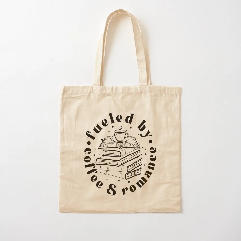 

Fueled By Coffee And Romance Tote Bag bags for women custom bags Canvas Tote Bag