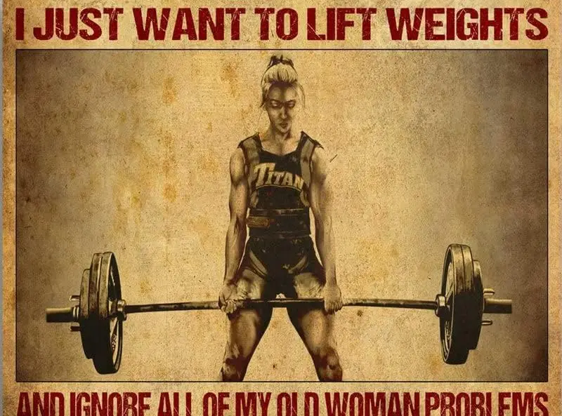 Metal Signs for Garage Gym Girl Weightlifting Girl I Am Beautiful I Just Want to Lift Weights and Ignore All of My Old Woma sign