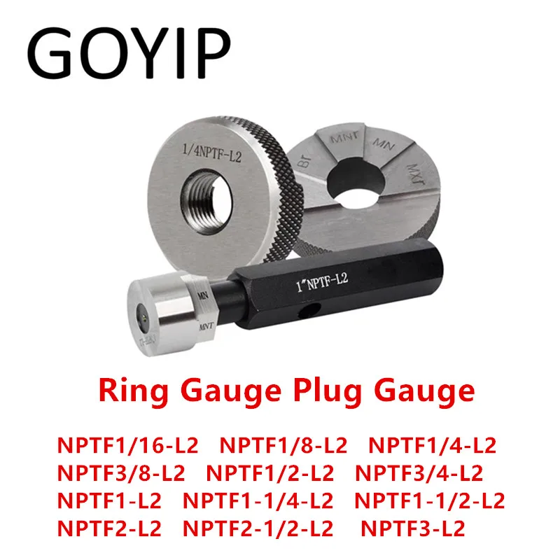 

NPTF1/16 1/8 3/8 1/2 1‘ 1-1/4 2’ 2-1/2 3‘ L2 NPTF Type American Standard Dry Seal Tapered Pipe Thread Ring Gauge Plug Gauge Gage