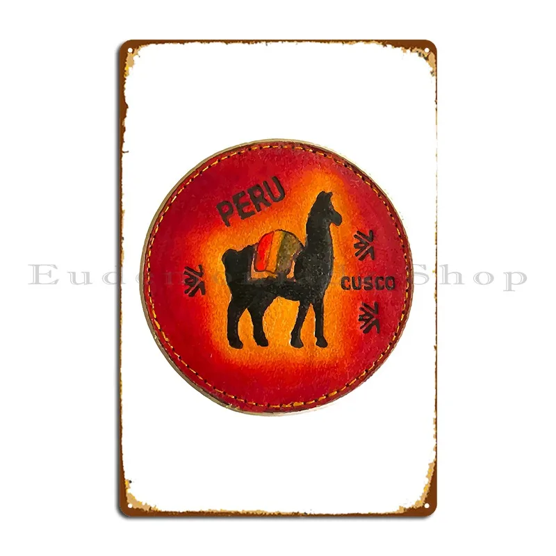 Peru Cusco Metal Plaque Poster Garage Club Party Pub Plates Designer Garage Tin Sign Poster