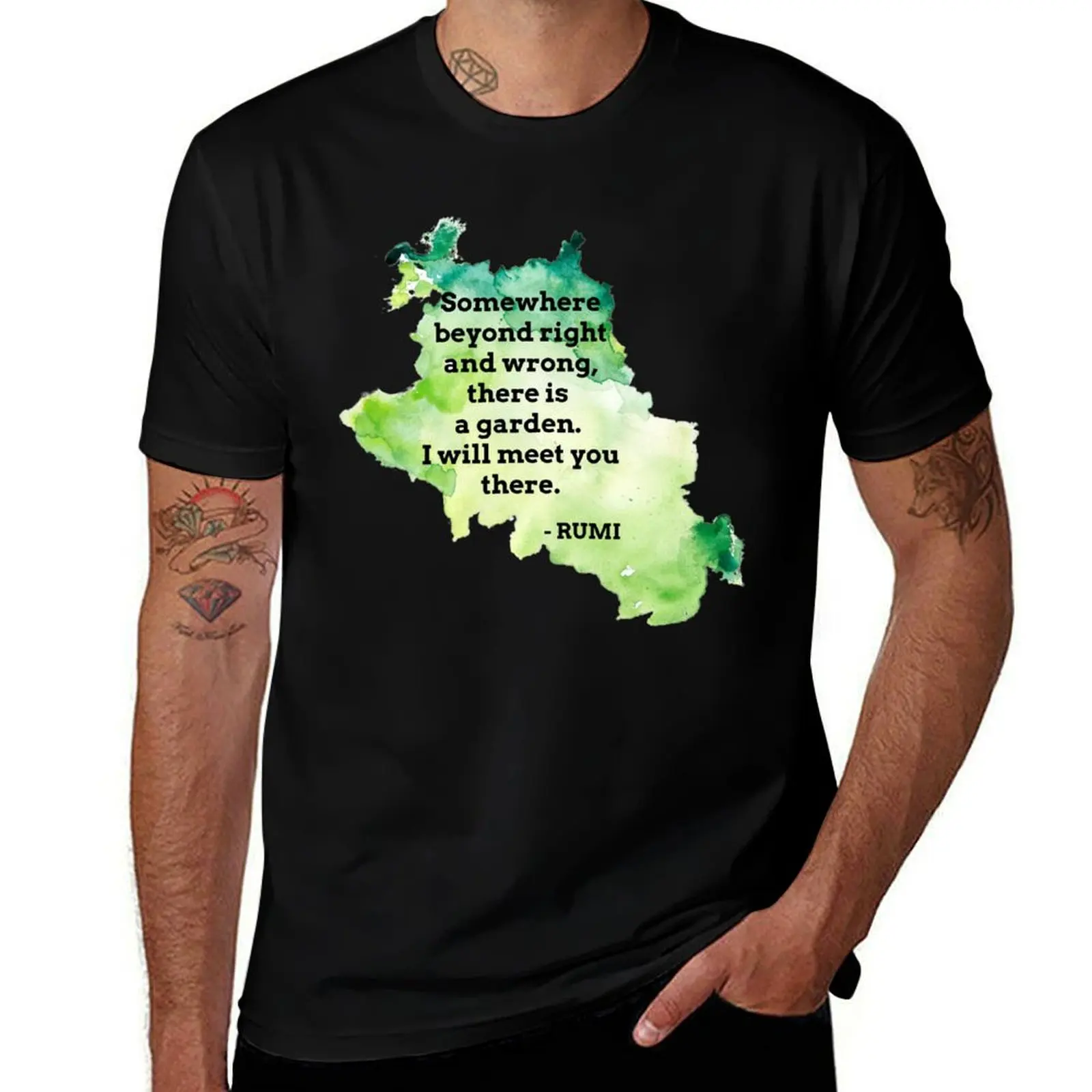 Rumi Quote Somewhere beyond right and wrong there is a garden I will meet you there T-Shirt