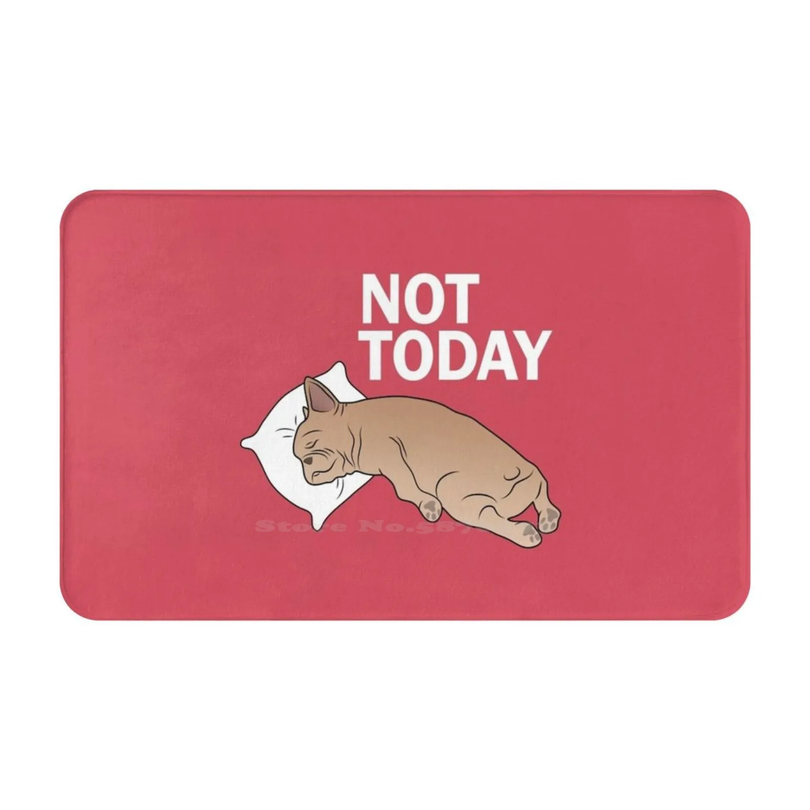 Lazy Frenchie 3D Soft Non-Slip Mat Rug Carpet Foot Pad Lazy Laziness French Bulldog Frenchie Puppy Vector Not Today Funny Cute