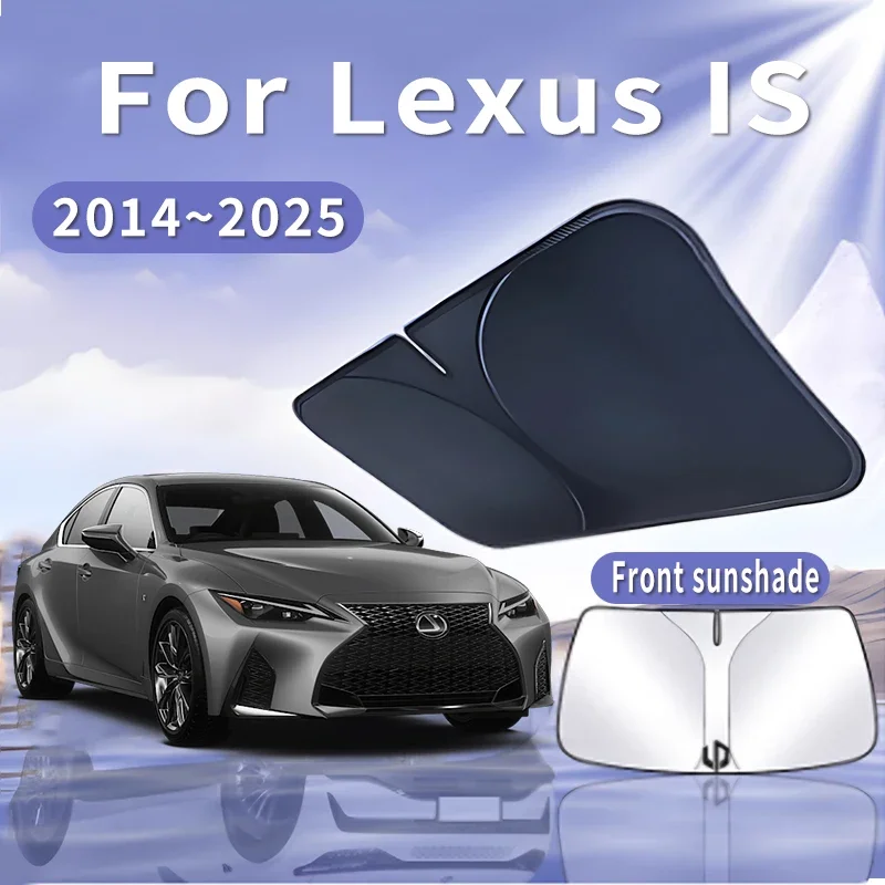 Car Sun Visor For Lexus IS XE30 2014~2025 2015 2016 Front Windshield Sunshade Heat Insulation Summer Cooling Auto Accessories