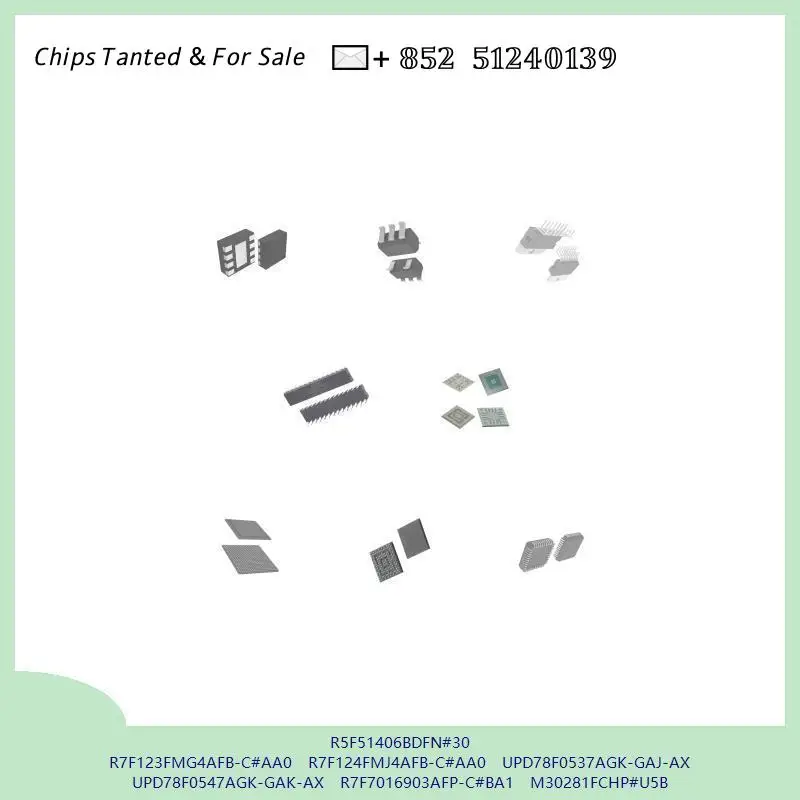 R5F51406BDFN#30 R7F123FMG4AFB-C#AA0 R7F124FMJ4AFB-C#AA0 UPD78F0537AGK-GAJ-AX UPD78F0547AGK-GAK-AX R7F7016903AFP-C#BA1