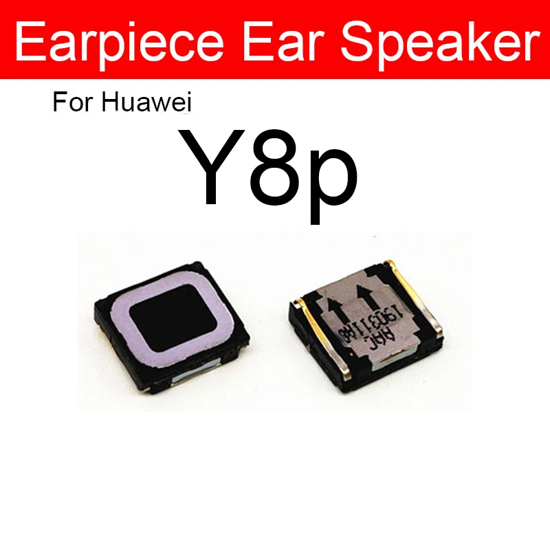 Earpiece Speaker For Huawei Y5P Y6P Y7P Y8P Y6S Y8S Y9S Y7A Y9A Earpiece Receiver Front Earphone Flex Cable Replacement Parts