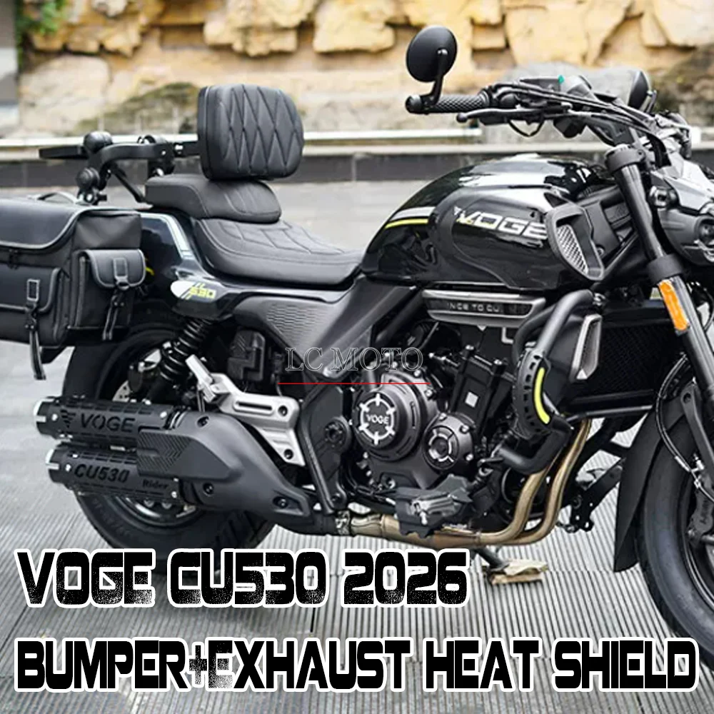 

Motorcycle Modification Bumper Exhaust Heat Shield Front Fender Car Body Anti-fall Bar Accessories For VOGE CU530 CU 530
