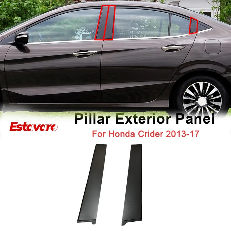 For Honda Crider 2013 14 15 16 17 Windshield Pillar Exterior Panel Window Front Rear Door Glass Outer Decorative Car Accessories