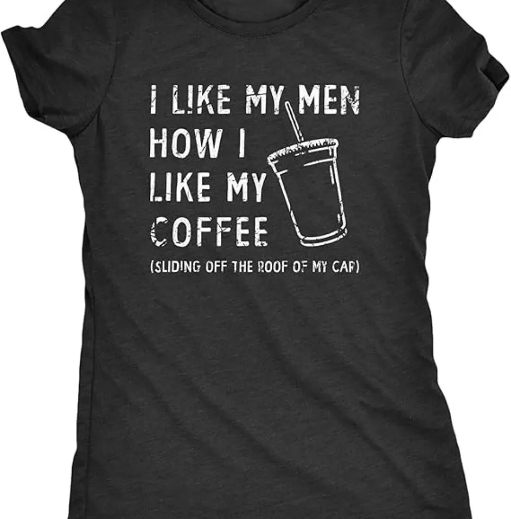 I Like My Men Like My Coffee T Shirt