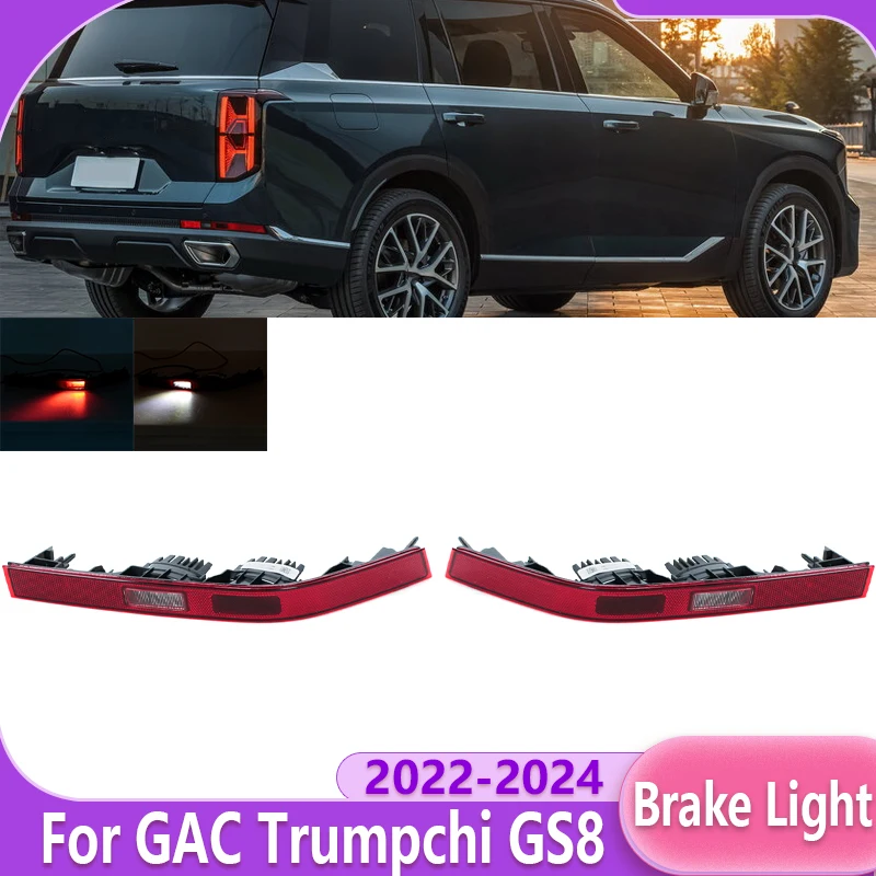 

Rear Bumper Brake Light Car Lamp Reflector Light Stop Lamp Reversing Light Car Accessory For GAC Trumpchi GS8 2022 2023 2024