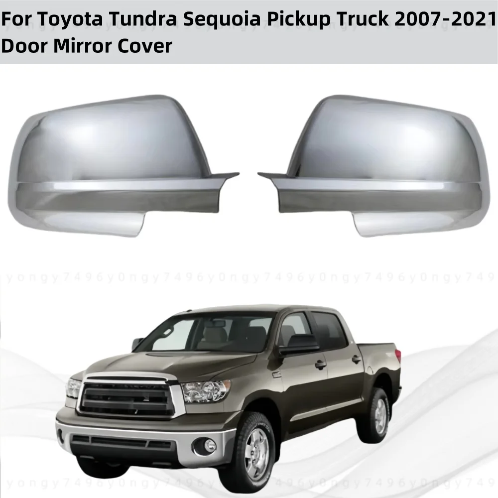 

For Toyota Tundra Sequoia Pickup Truck 2007 - 2021 Chrome Plated Rearview Car Accessories Side Mirror Covers Trim Paste Style