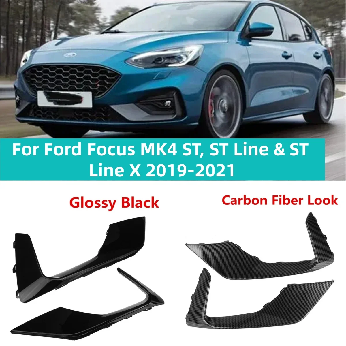 

Front Canards Splitter Eyebrow Frame Cover Grille For Ford Focus MK4 ST, ST Line & ST Line X 2019-2021 Front Bumper Lip Body Kit