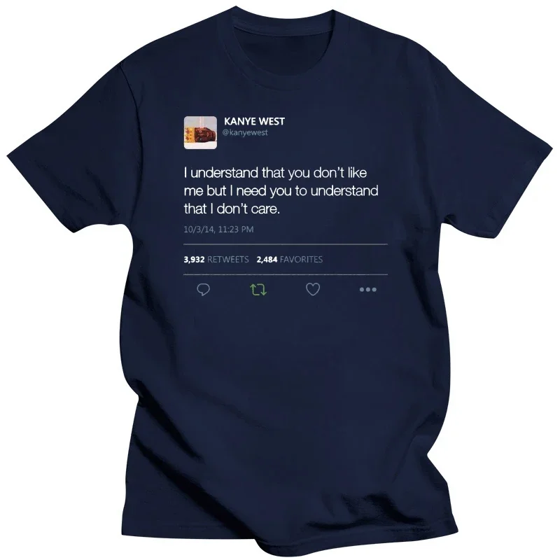 oversized t shirt men clothing I understand that you dont like me but I need you Kanye Tweet T-Shirt West