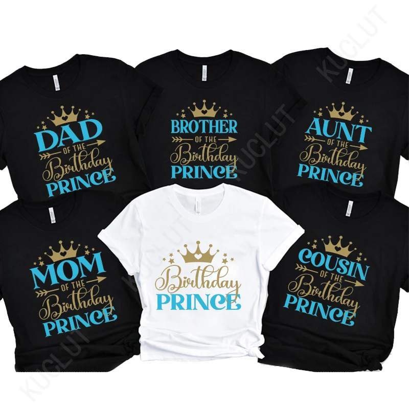 Birthday Prince Kids Adults T-shirts Mom Dad of The Birthday Prince Tshirts Birthday Party Matching T-Shirts Family Party Tops