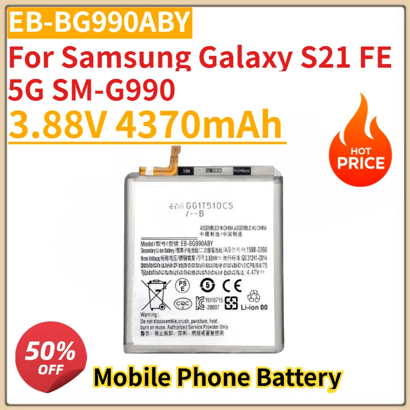 

New High Quanlity EB-BG990ABY Mobile Phone Battery 3.88V 4370mAh For Samsung Galaxy S21 FE 5G SM-G990