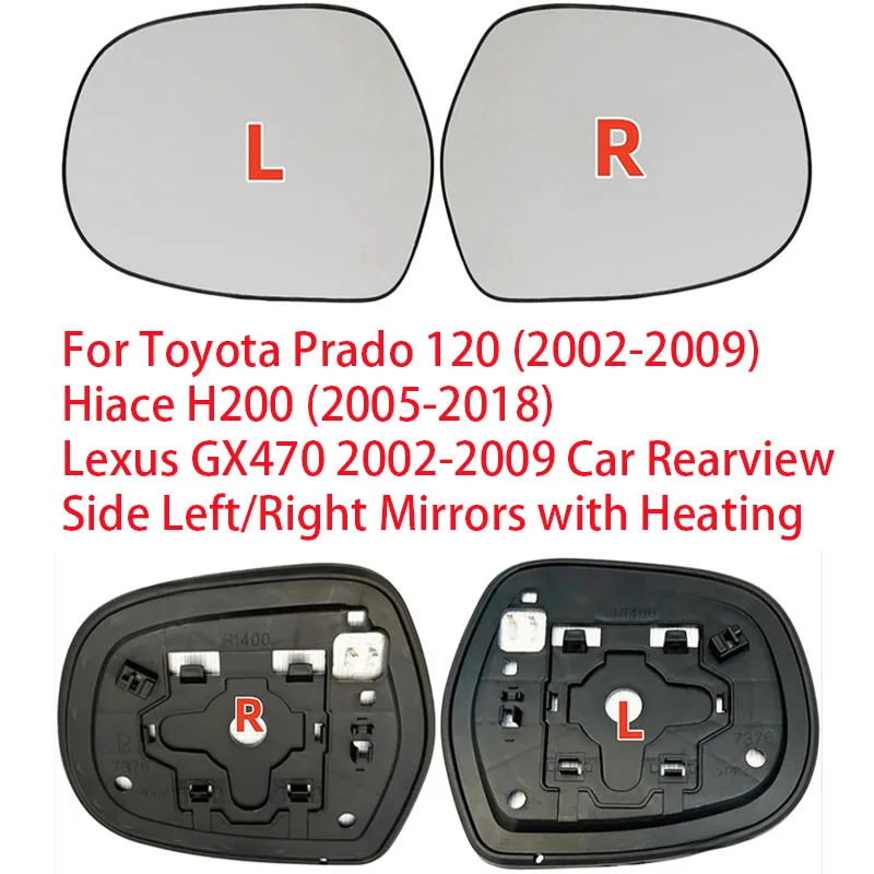 

For Toyota Prado 120 (2002-2009) Hiace H200 (2005-2018) Lexus GX470 2002-2009 Car Rearview Side Left/Right Mirrors with Heating
