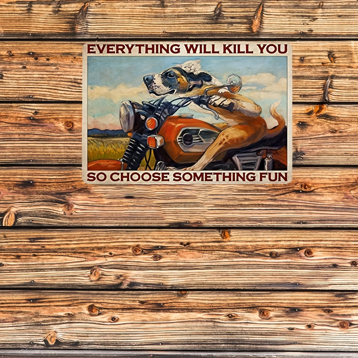 1pc Metal Tin Sign Choose Dog Riding Motercycle Something Fun Birthday Home Decor Motorcycle Poster 12x8 Inch Room Decor