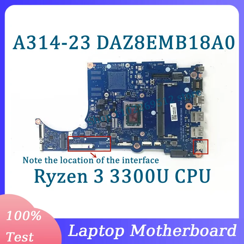 

DAZ8EMB18A0 Mainboard NBABR11003 For Acer A314-23 A315-23 A515-46 Laptop Motherboard With Ryzen 3 3300U CPU 100%Full Tested Good