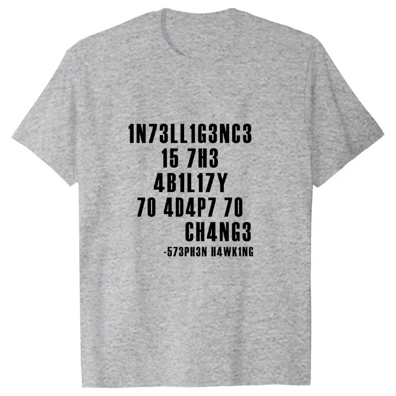 Funny Custom Tees Summer Men Brand Teeshirt Intelligence Is The Ability To Adapt To Change Men Sarcastic T Shirt oversized style