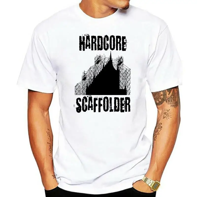 Hardcore Scaffolder Mens T Shirt Dads Present Scaffolding Scaffold Building Dad Short Sleeve 100% Cotton Tops Tee O-Neck Shirts