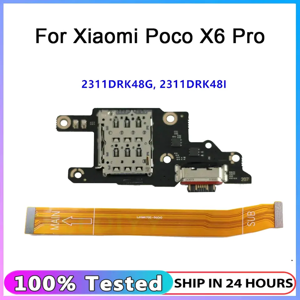 

New For Xiaomi Poco X6 Pro USB Type-C Board Charger Fast Charging Dock Port Connector Mainboard Cable Flex SIM Reader 2311DRK48G