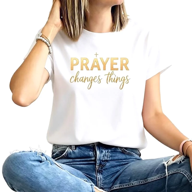 Prayer Changes Everything Women's T-Shirt Novelty Funny Graphic Short Sleeve Tee Shirt Casual Crew Neck Women's Summer Tee Tops