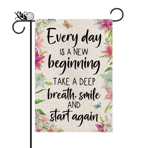 Spring Summer Garden Flag Everyday Is A New Beginning Flag Vertical Double Si... OOV IIC