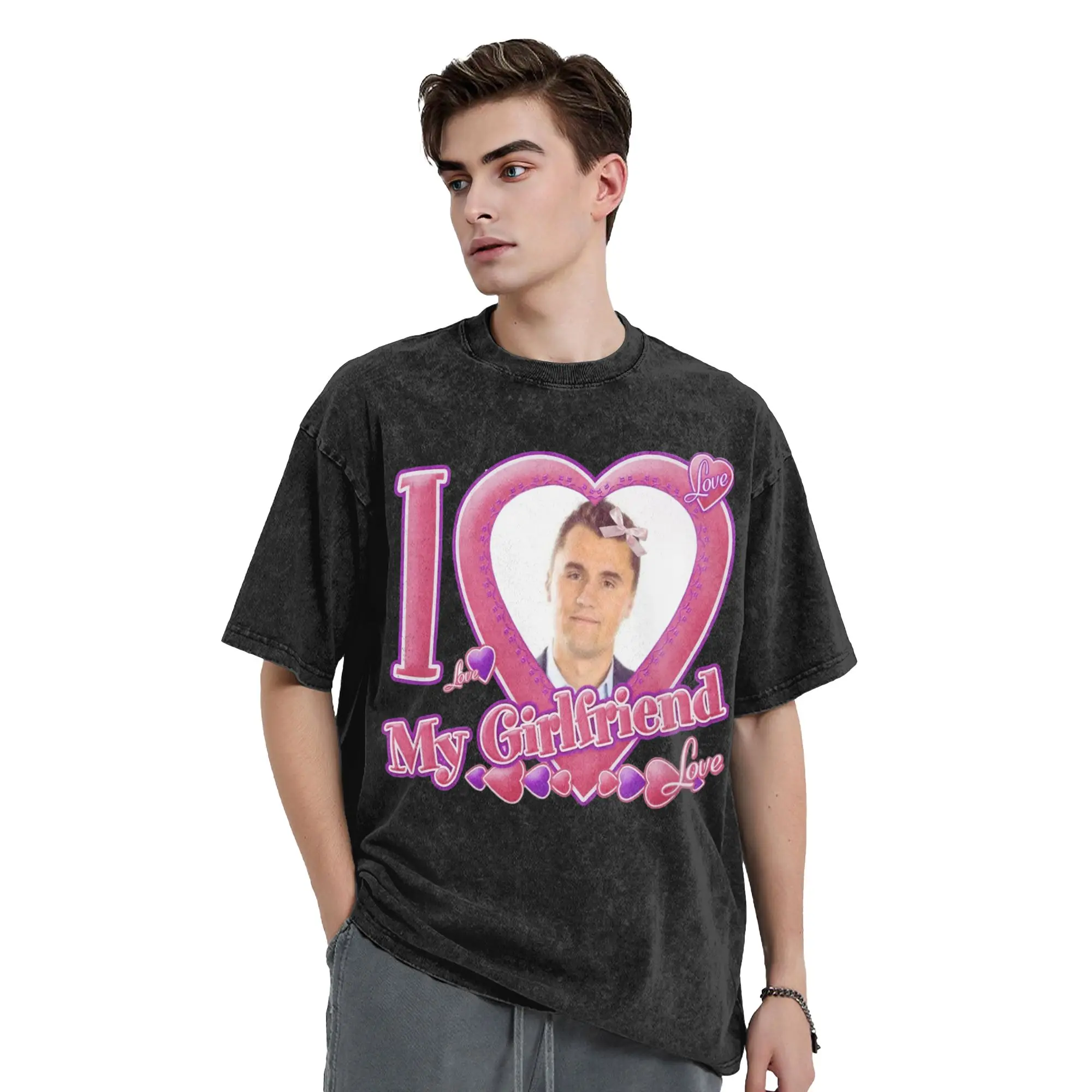 I Love My Girlfriend Charlie Kirk Washed T Shirts Streetwear  Vintage T-Shirts  Tees for Men Women 100% Cotton Oversize Graphic