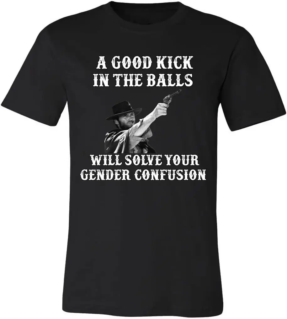 A Good Kick in The Balls Solves Gender Confusion Political Men's T-Shirt