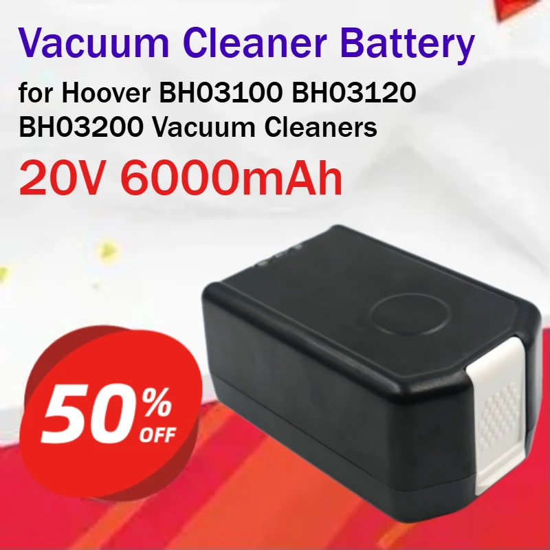 20V 6000mAh Rechargeable Lithium Battery for Hoover BH03100 BH03120 BH03200 Vacuum Cleaners Number of Cycles: 1000