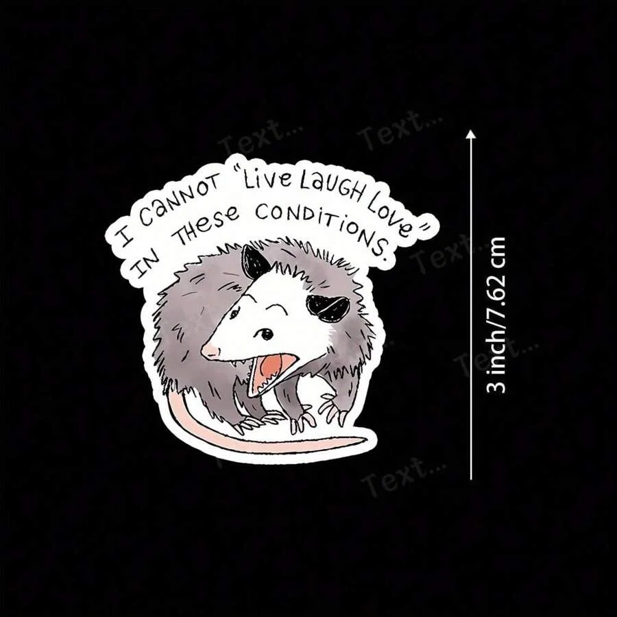 1pcs "Opossum Can't Live Laugh Love Meme Vinyl Sticker – Ideal For Laptops, Water Bottles, Journals, And Animal Lovers | Great For Opossum Fans, Humor Enthusiasts, And Meme Collectors | Perfect Gift For Friends, Co-Workers, And Animal Lovers | Quirky An - Detail 1