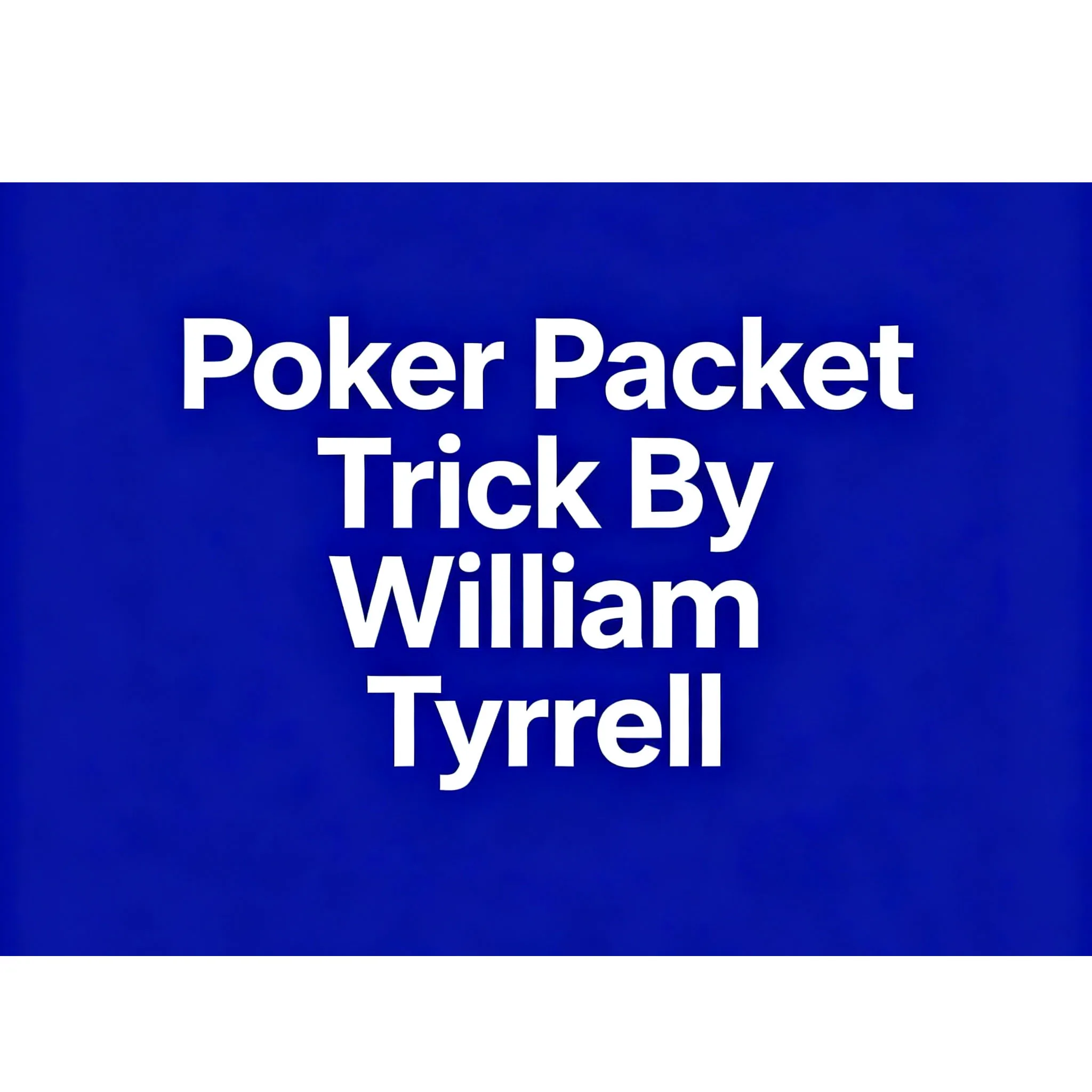 

Покерный пакет, трюк Уильяма Тиррелла, карта исполнителя крупным планом, фокусы, трюки, магический реквизит, иллюзии, ментализм, магия