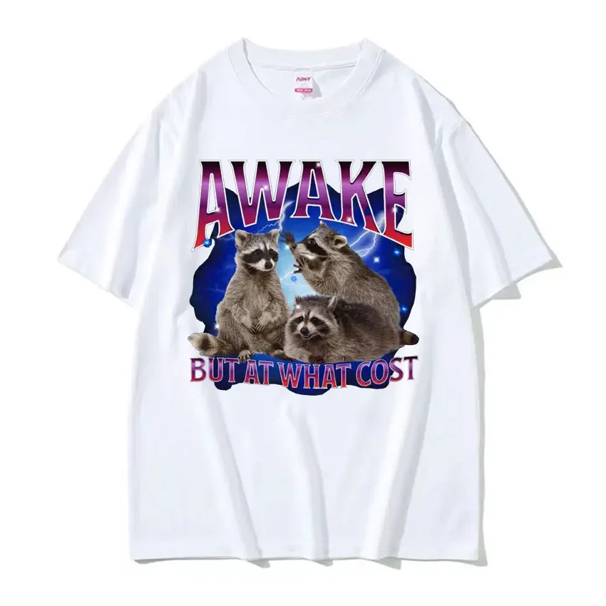Mens New Arrival Clothes Tee Shirt Graphic T-Shirts Men Tshirt for Men Ropa Hombre Awake But At What Cost Meme Raccoon Funny