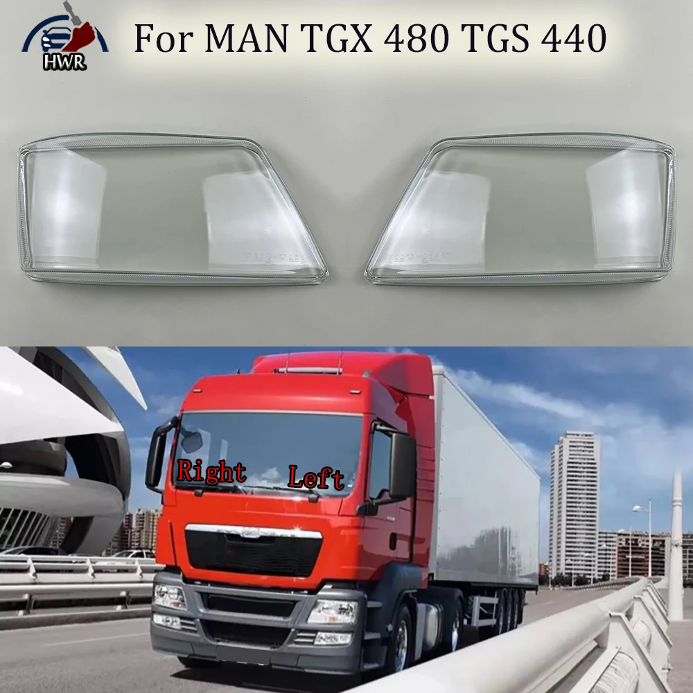 

For MAN TGX 480 TGS 440 Headlights Shell Transparent Lampshdade Headlamp Cover Lamp Shade Plexiglass Replace Original Lens